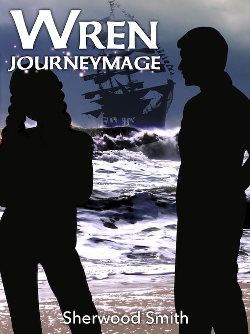 Title details for Wren Journeymage by Sherwood Smith - Available